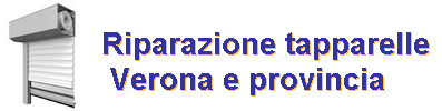 Riparazione tapparelle Verona da 49 euro